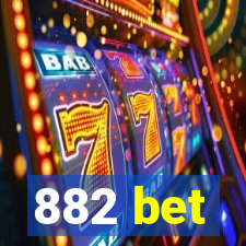 882 bet